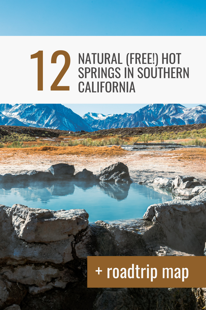 12 Natural (Free!) Hot Springs in Southern California + Roadtrip